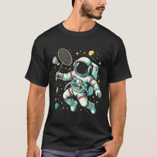 Astronaut Badmintonspieler Shuttle Sport  T-Shirt