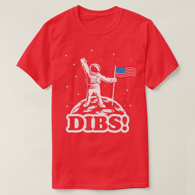 Astronaut Dibs auf dem Mond Amerika  T-Shirt (Design vorne)
