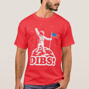 Astronaut Dibs auf dem Mond Amerika T-Shirt
