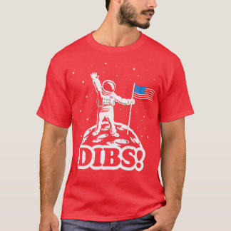 Astronaut Dibs auf dem Mond Amerika  T-Shirt