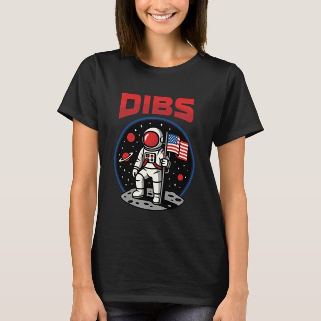 Astronaut Dibs Mond Weltraum Galaxie 4. Juli Ameri T-Shirt (Vorderseite)