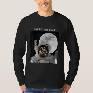 Astronaut Gib mir etwas Platz, um zum Mond Gal zu T-Shirt