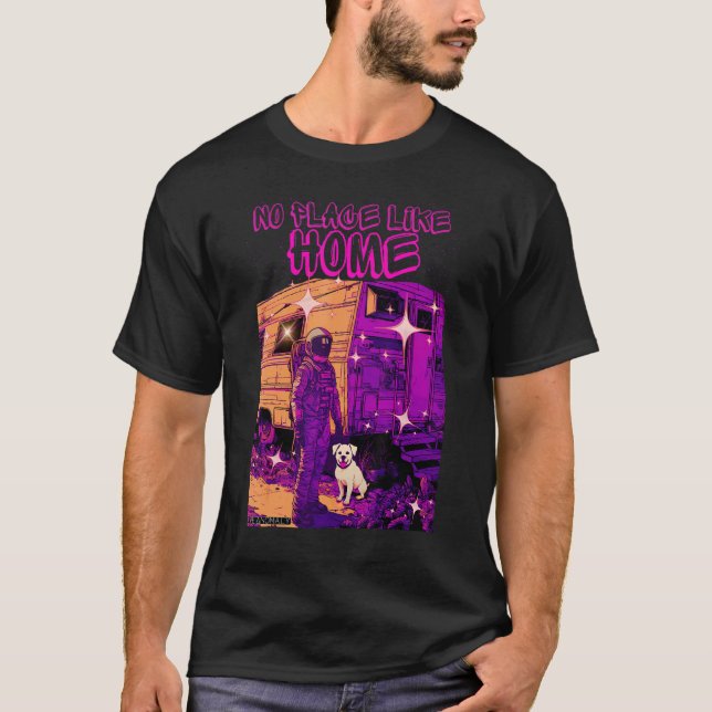 Astronaut Graphic With Dog  No Place Like Home Coo T-Shirt (Vorderseite)