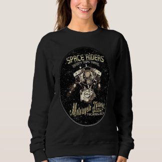 Astronaut Humor Motorcycle Biker  Space Rider Sweatshirt