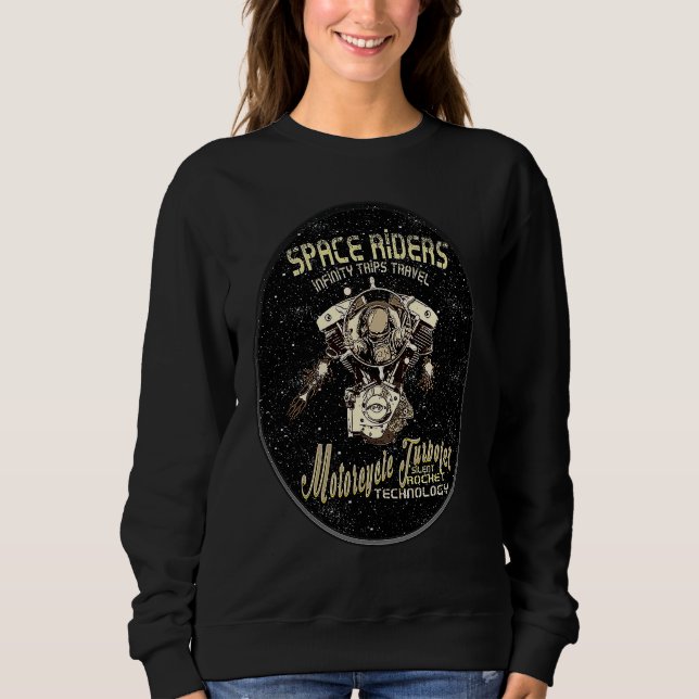 Astronaut Humor Motorcycle Biker  Space Rider Sweatshirt (Vorderseite)