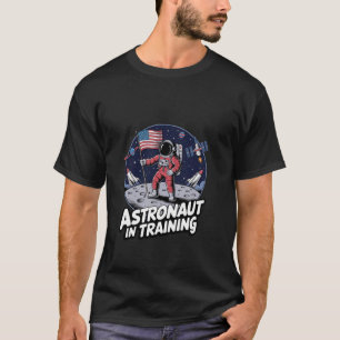 Astronaut in Ausbildung zukünftiger Weltraumforsch T-Shirt