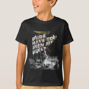 Astronaut, Mann Hast Du Mein BMX-Fahrrad Gesehen J T-Shirt