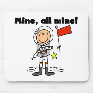 Astronaut Mine All Mine T-Shirts und Geschenke Mousepad