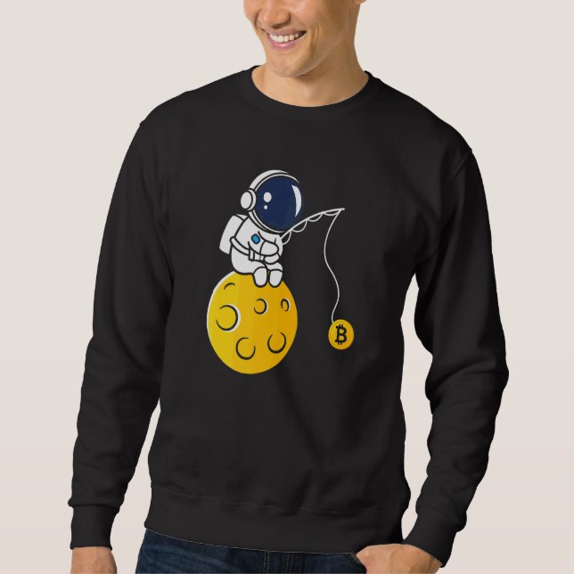 Astronaut Moon Fishing BTC Crypto Cryptocurrency B Sweatshirt (Vorderseite)