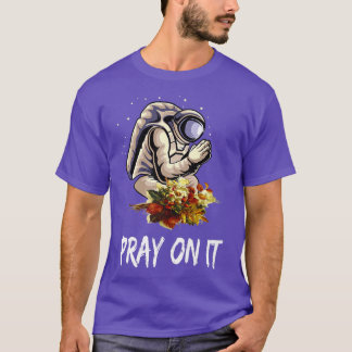 Astronaut Praying Spaceman Prays World Peace Flown T-Shirt