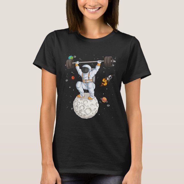 Astronaut Space Weightlifting Fitness Gym Workout  T-Shirt (Vorderseite)