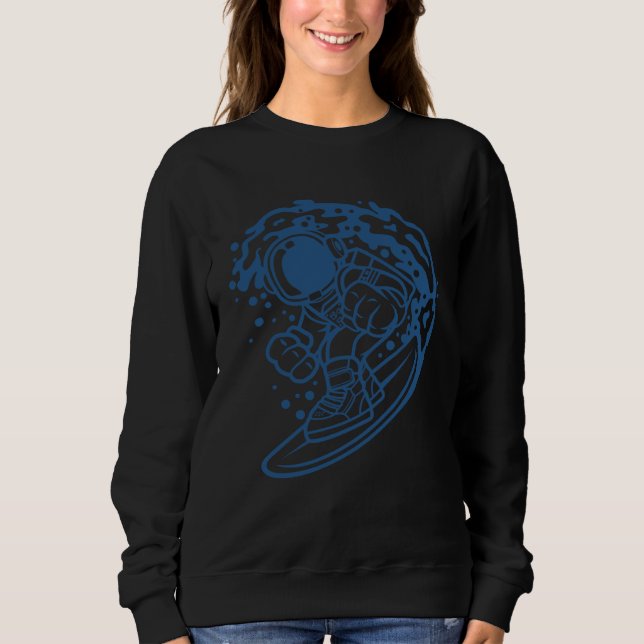 Astronaut Surfing Amazing Space Clothing Sweatshirt (Vorderseite)