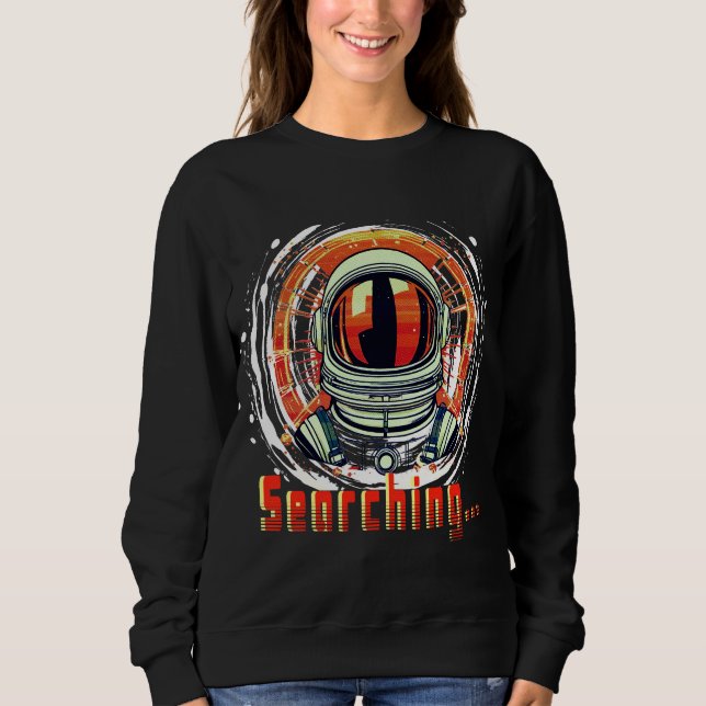 Astronaut Weltraum Liebhaber Sweatshirt – Wird ges (Vorderseite)