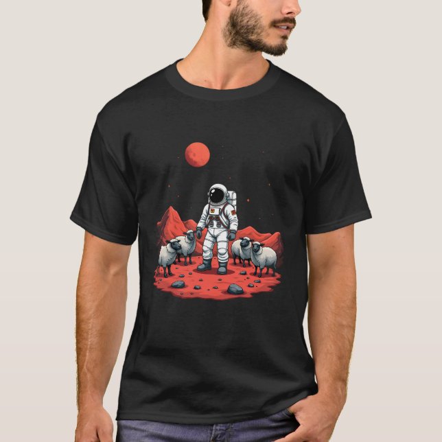 Astronautenschäfer auf Mars - kosmisches Erlebnis  T-Shirt (Vorderseite)