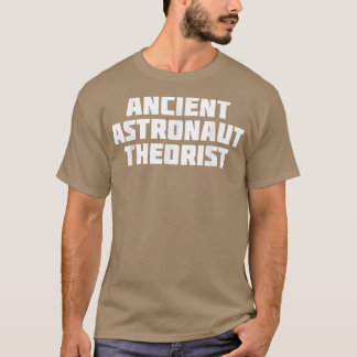 Astronautentheorist Funny Theory T-Shirt