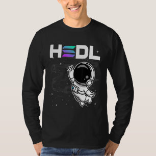 Astronautin Hodl Solana Sol Münze zum Krypto des M T-Shirt