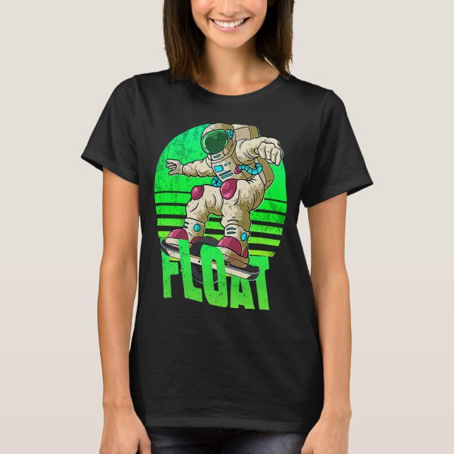 Astronautin Onewheel eskate Float Eigentümer auf d T-Shirt (Vorderseite)