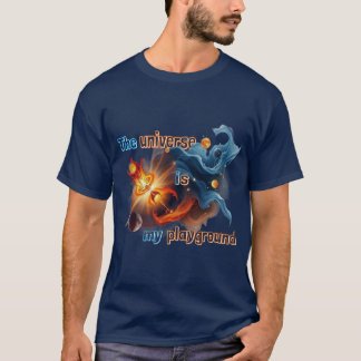 Astronomie : Das Universum ist mein Spielplatz. T-Shirt