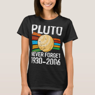Astronomie Lover Pluto Vergessen Sie nie die feine T-Shirt
