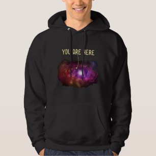 Astronomie Lover Sie sind hier Milchstraße Galaxy  Hoodie