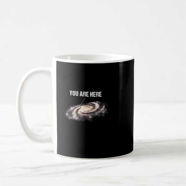 Astronomie Lover Sie sind hier Milky Way Universe  Kaffeetasse (Links)