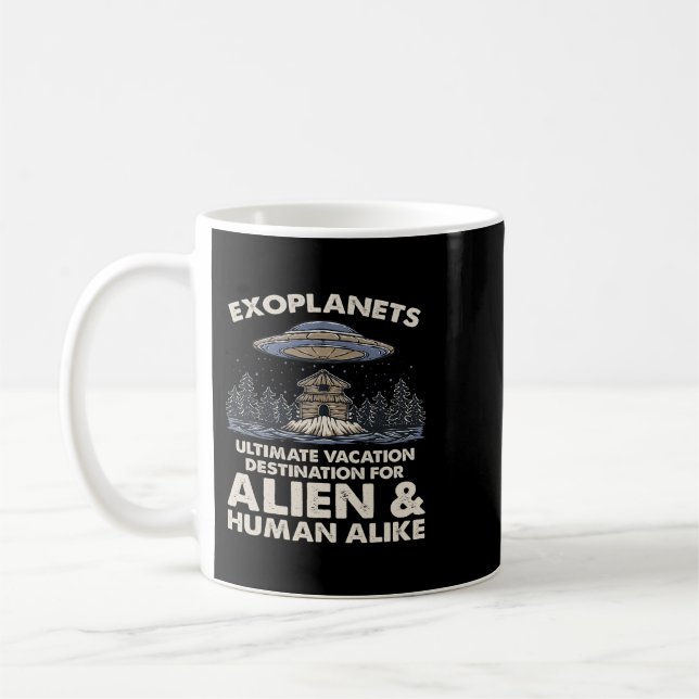 Astronomie Lover Ultimate Vacation Destination Exo Kaffeetasse (Links)