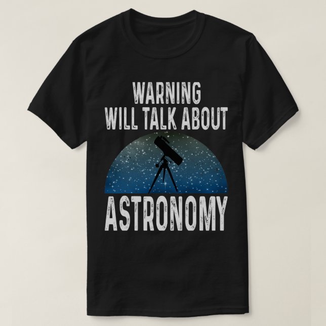 Astronomie-Lover-Warnung wird über Astronomie spre T-Shirt (Design vorne)