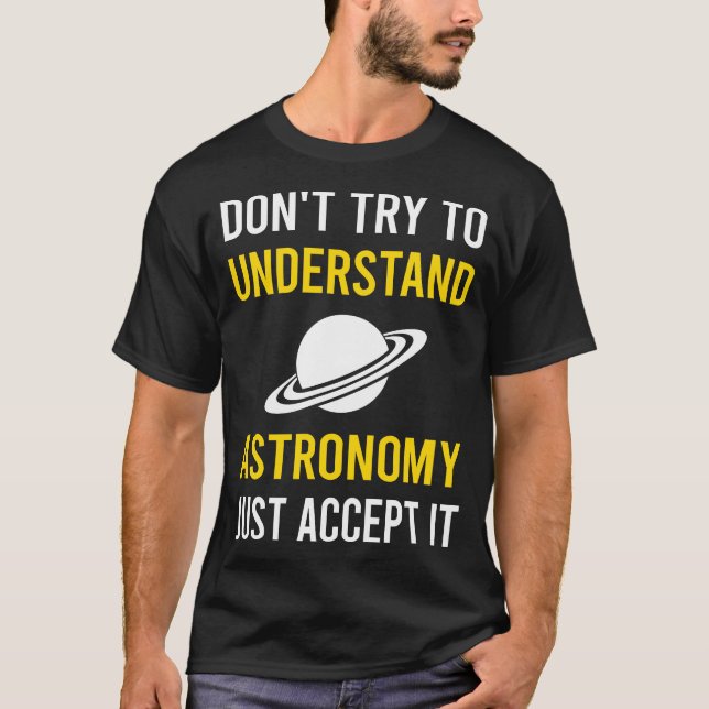 Astronomie verstehen T-Shirt (Vorderseite)