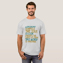 Astronomie Wissenschaft Weltraum Geek Inspiration  T-Shirt