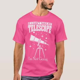 Astronomin Astronomie Telescope Space T-Shirt