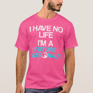 Astronomin der Zukunft T-Shirt