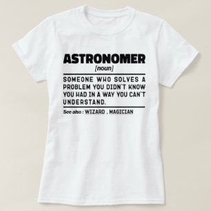 Astronomin Noun Definition Scientist Lustige Sprüc T-Shirt