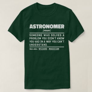 Astronomin Noun Definition Scientist Lustige Sprüc T-Shirt