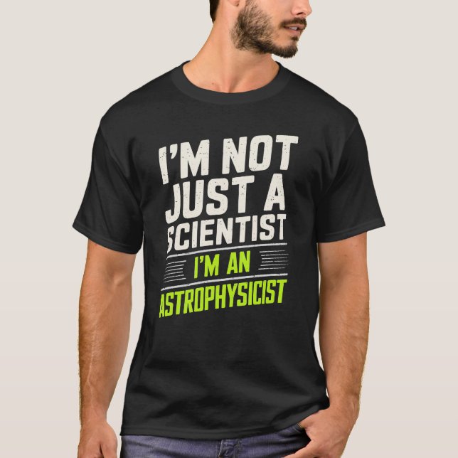 Astrophysik Ich bin Astrophysikerin T-Shirt (Vorderseite)