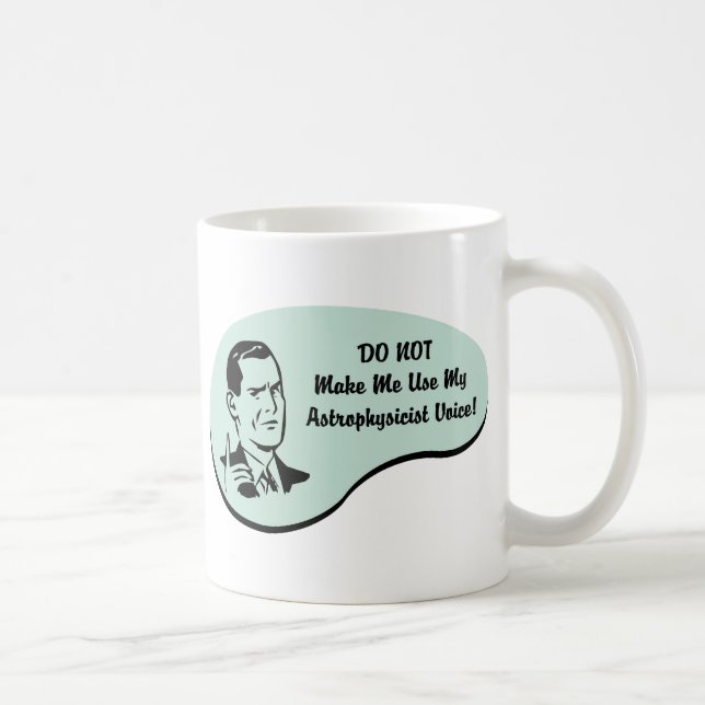 Astrophysiker-Stimme Kaffeetasse (Rechts)