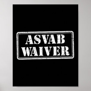 Asvab Waiver Military Veteran Spaß Funny Asvab Wa Poster