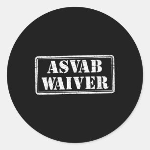 Asvab Waiver Military Veteran Spaß Funny Asvab Wa Runder Aufkleber