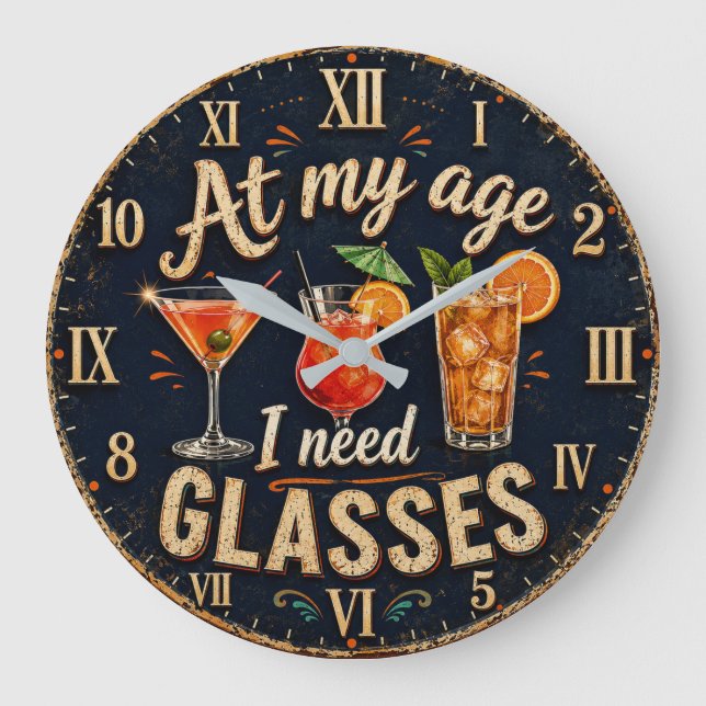 At My Age I Need Glasses Große Wanduhr (Vorderseite)