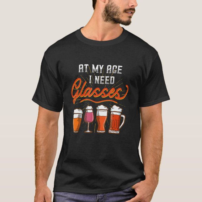 At My Age I Need Glasses Home Brewing Drinking Men T-Shirt (Vorderseite)