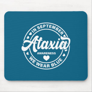 Ataxie-Bewusstsein für Männer Frauen wir tragen Bl Mousepad