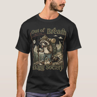 Atemlose Wander Gesellschaft Waschbär Wanderer T-Shirt
