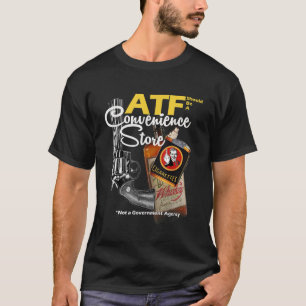 ATF Convenience Store-Shirt T-Shirt