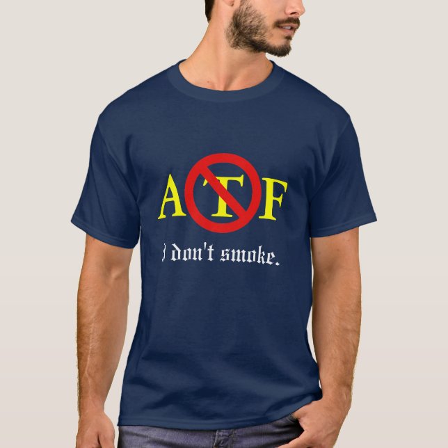 ATF - Ich rauche nicht T - Shirt (Vorderseite)