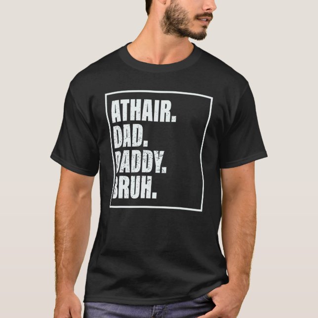 Athair Dad Daddy Bruh Father's Day Family T-Shirt (Vorderseite)