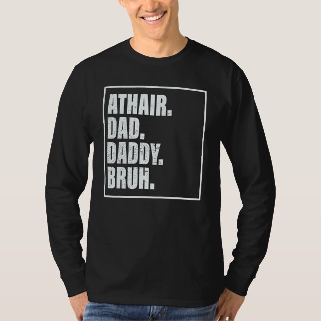 Athair Dad Daddy Bruh Father's Day Family T-Shirt (Vorderseite)