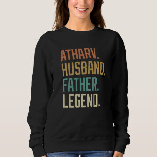 Atharv Husband Father Legend Father's Day Retro Sweatshirt