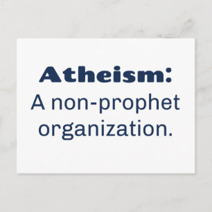 Atheismus: Eine Organisation ohne Prophet. Funny P Postkarte