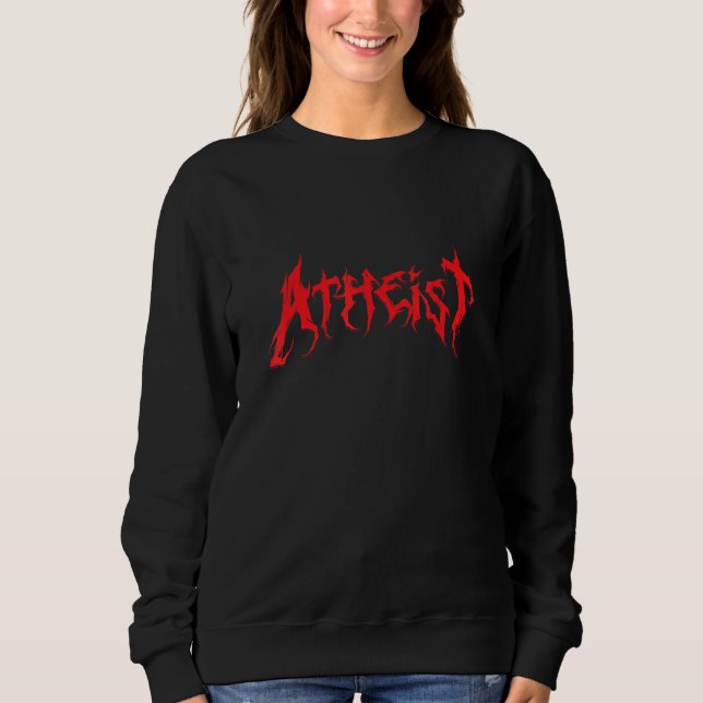 Atheist Atheismus Agnostische Religionswissenschaf Sweatshirt (Vorderseite)