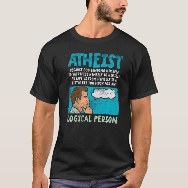 Atheist Beursache God Sending Himself T-Shirt (Vorderseite)