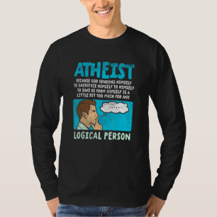 Atheist Beursache God Sending Himself T-Shirt